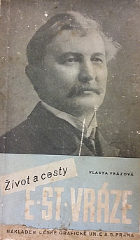 Život a cesty E.St. Vráze