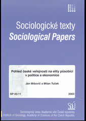 Pohled české veřejnosti na elity působící v politice a ekonomice