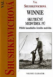 Winnie - skutečný Medvídek Pú: Příběh kanadského černého medvěda