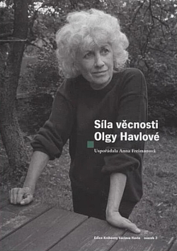 Síla věcnosti Olgy Havlové