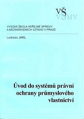 Úvod do systému právní ochrany průmyslového vlastnictví