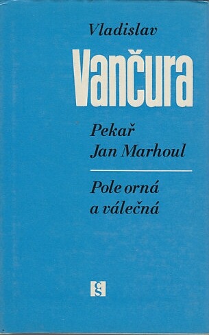 Pekař Jan Marhoul / Pole orná a válečná