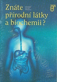 Znáte přírodní látky a biochemii?