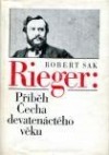 Rieger: Příběh Čecha devatenáctého věku