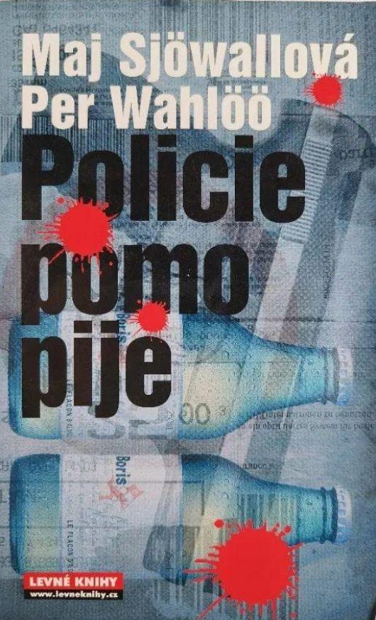 Policie pomo pije