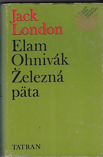 Železná päta /  Elam Ohnivák