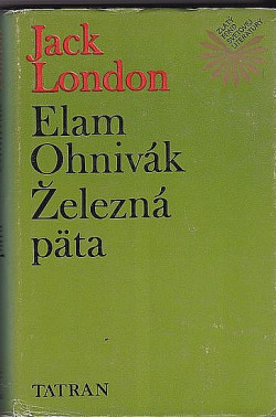 Železná päta /  Elam Ohnivák