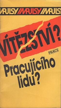 Vítězství? Pracujícího lidu?