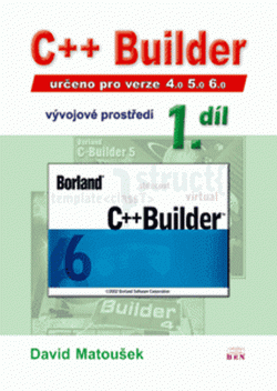 C++ Builder 4.0, 5.0 a 6.0 - vývojové prostředí, 1. díl