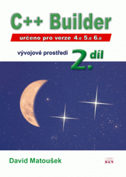 C++ Builder 4.0, 5.0 a 6.0 - vývojové prostředí, 2. díl