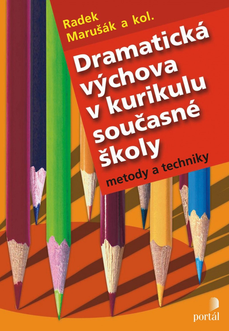 Dramatická výchova v kurikulu současné školy