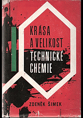 Krása a velikost technické chemie