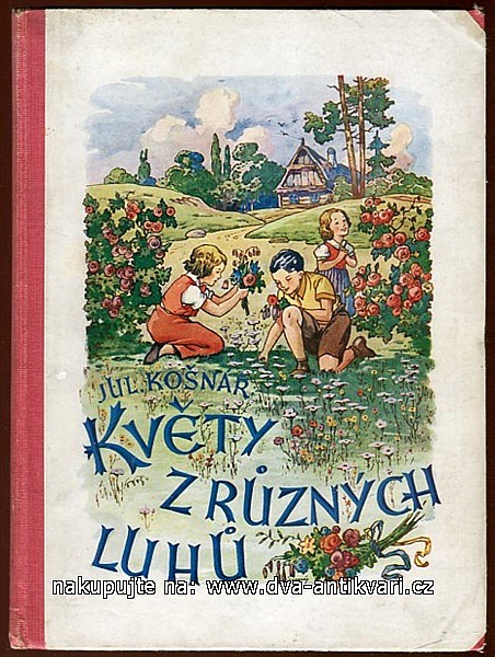 Květy z různých luhů I. díl