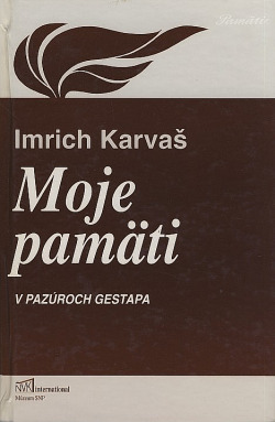 Moje pamäti (V pazúroch gestapa)