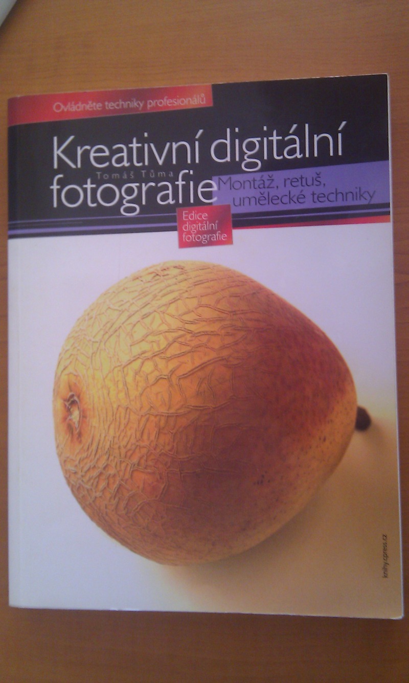 Kreativní digitální fotografie