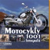 Motocykly: 1001 fotografií