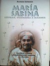 María Sabina léčitelka, vizionářka a šamanka