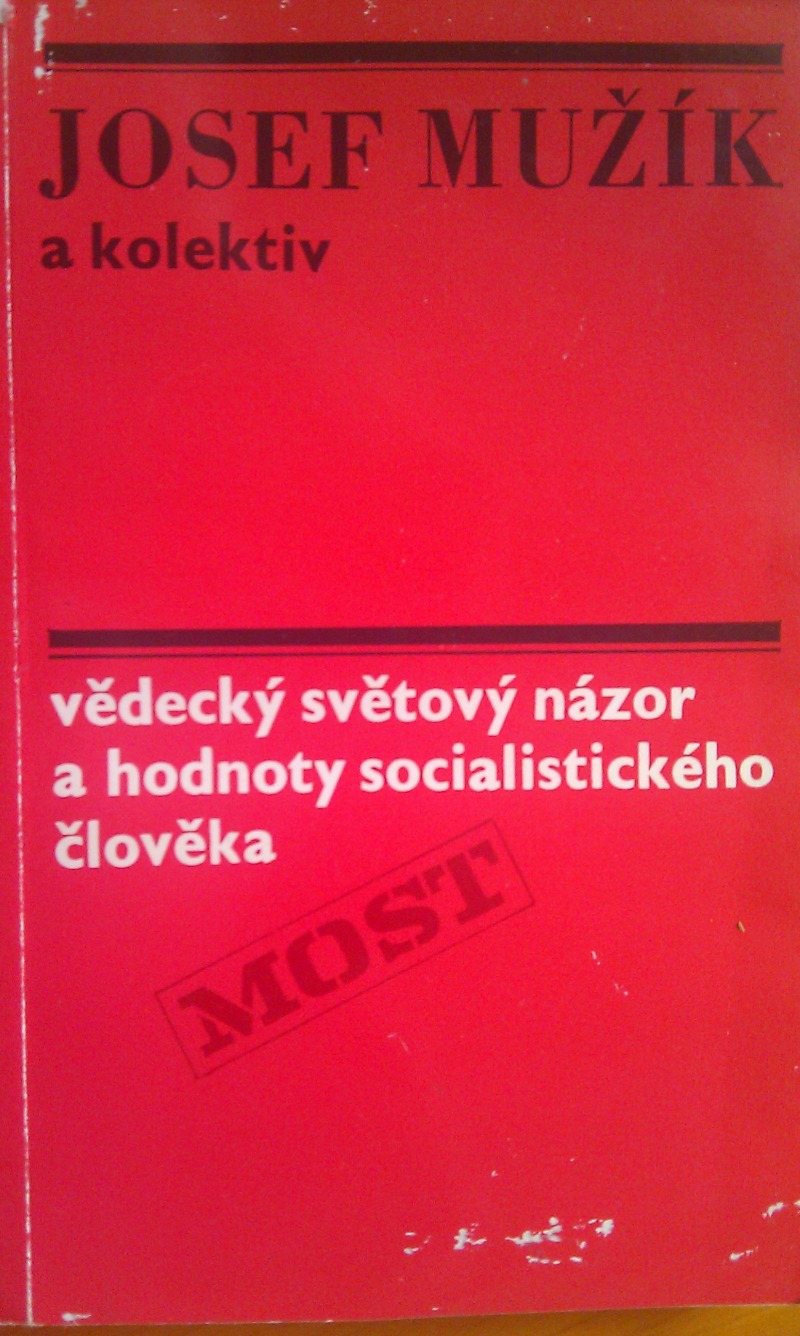 Vědecký světový názor a hodnoty socialistického člověka