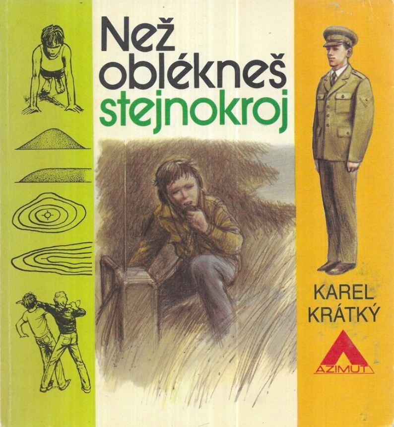 Než oblékneš stejnokroj