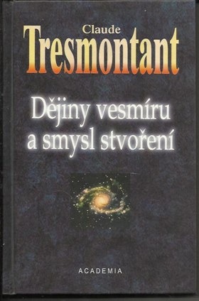 Dějiny vesmíru a smysl stvoření