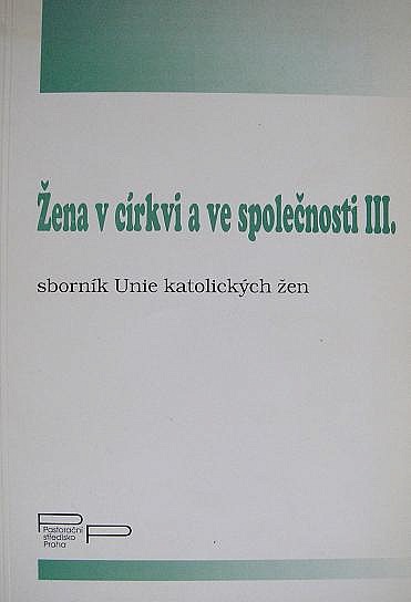 Žena v církvi a ve společnosti III.