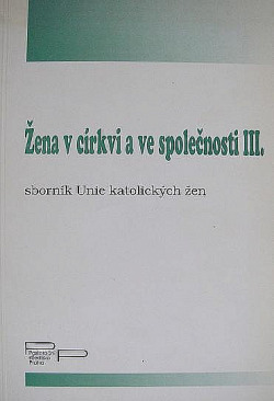 Žena v církvi a ve společnosti III.