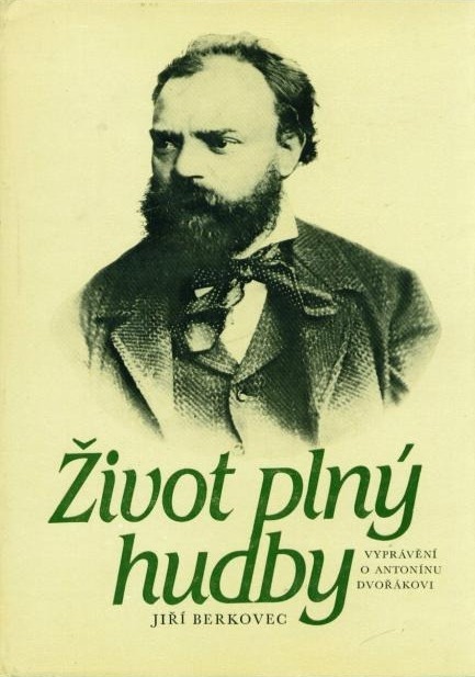 Život plný hudby: Vyprávění o Antonínu Dvořákovi