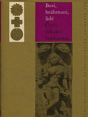 Bozi, bráhmani, lidé: Čtyři tisíciletí hinduismu