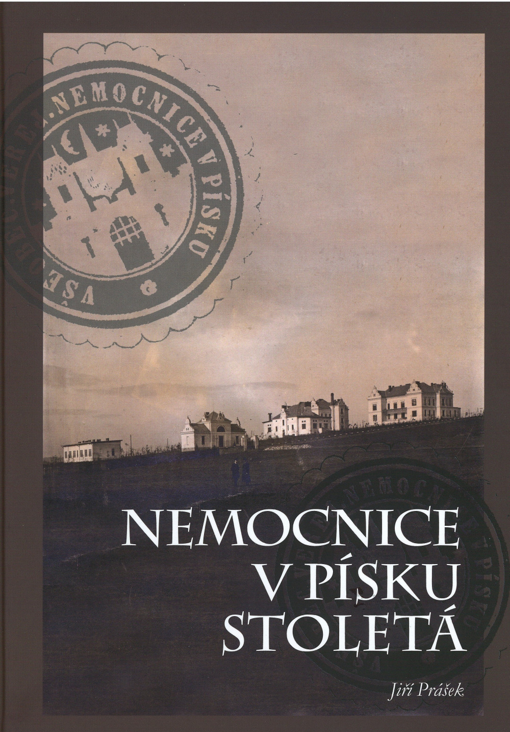 Nemocnice v Písku stoletá