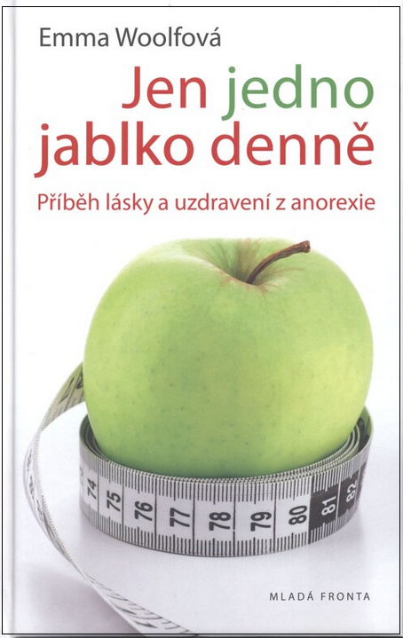 Jen jedno jablko denně: Příběh lásky a uzdravení z anorexie