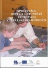 Spolupráce dětí 1. a 2. stupně ZŠ při rozvoji čtenářské gramotnosti