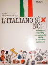 L´italiano? SÍ!: učebnice italštiny pro základní školy a víceletá gymnázia