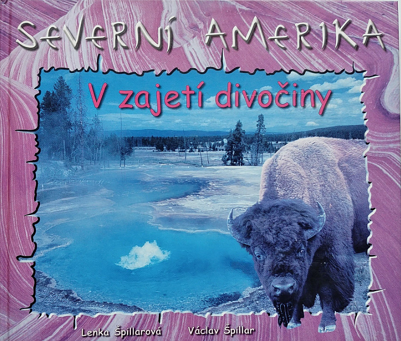 Severní Amerika - V zajetí divočiny