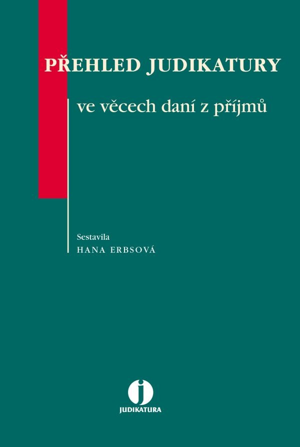 Přehled judikatury ve věcech daní z příjmů