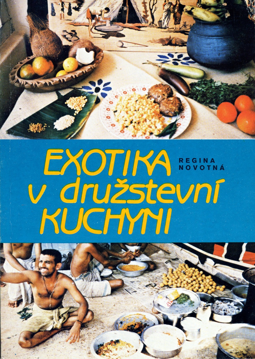 Exotika v družstevní kuchyni