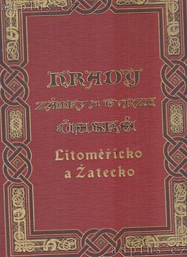 Hrady, zámky a tvrze Království českého - 14. díl Litoměřicko a Žatecko