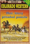 Muž, který přísahal pomstu