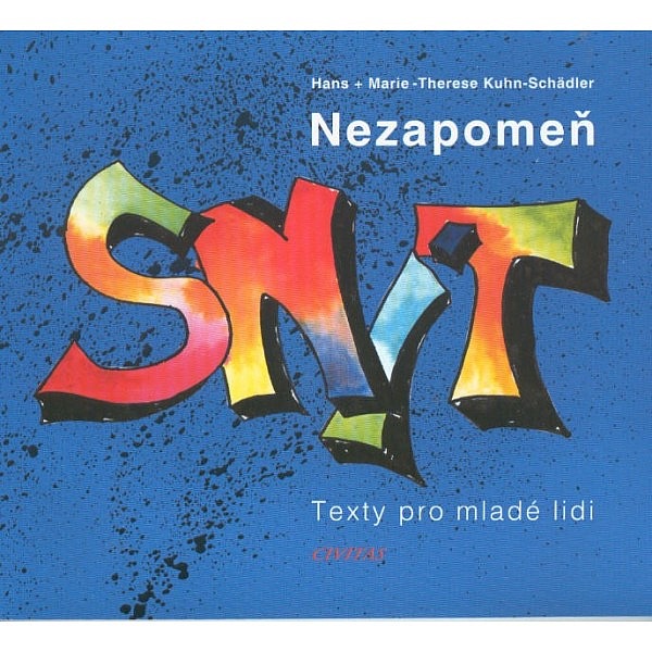 Nezapomeň snít: texty pro mladé lidi