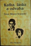 Kafka, láska a odvaha - Život Mileny Jesenské