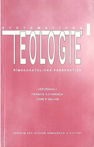 Systematická teologie I