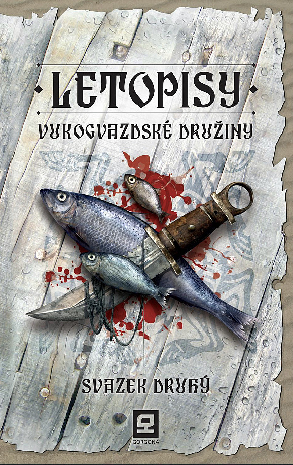 Letopisy Vukogvazdské družiny – svazek druhý