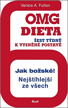 OMG dieta – 6 týdnů k vysněné postavě