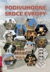 Podivuhodné srdce Evropy