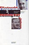 Fitzgerald a Hemingway: Nebezpečné přátelství