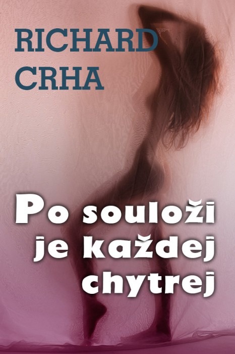 Po souloži je každej chytrej