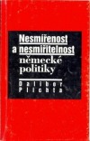 Nesmířenost a nesmiřitelnost německé politiky