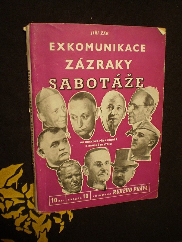 Exkomunikace, zázraky, sabotáže