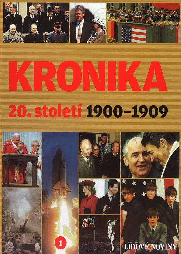 Kronika 20. století. 1, 1900–1909