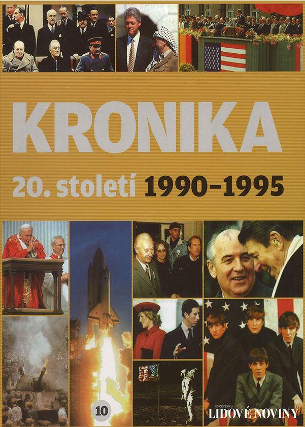 Kronika 20. století. 10, 1990–1995