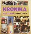 Kronika 20. století 11.: 1996–1999
